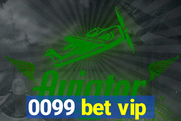 0099 bet vip