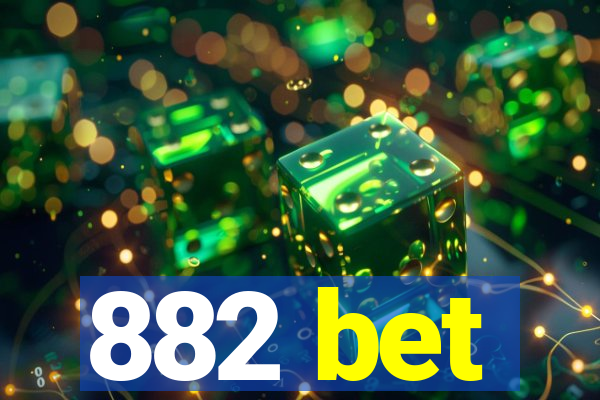882 bet