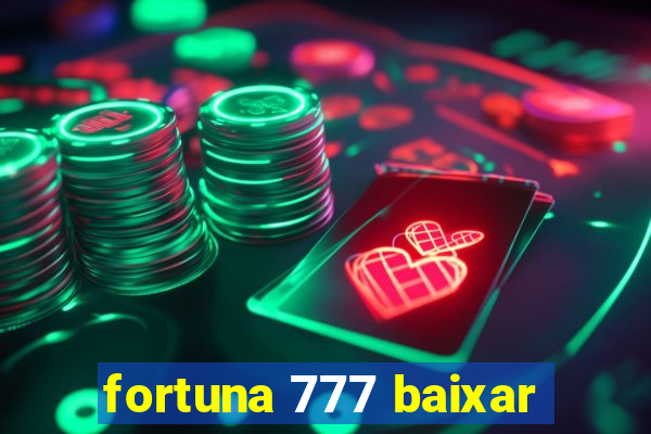 fortuna 777 baixar