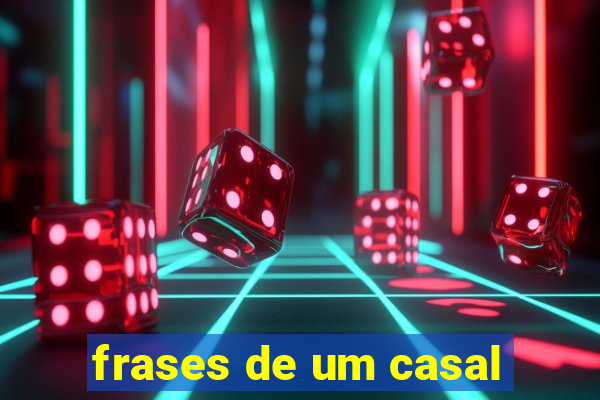 frases de um casal