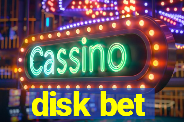 disk bet
