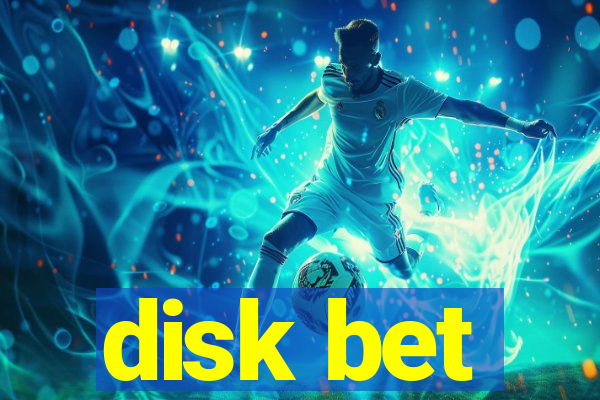 disk bet