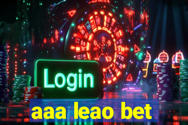aaa leao bet