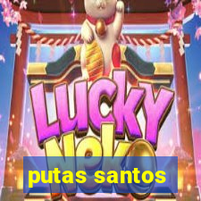 putas santos