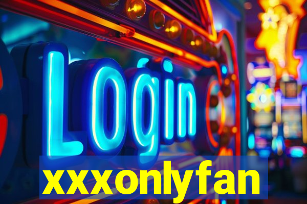 xxxonlyfan