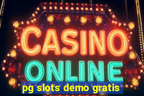 pg slots demo gratis