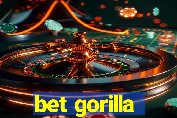 bet gorilla