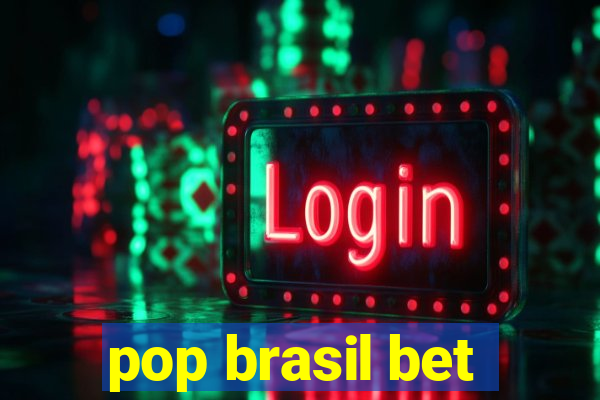 pop brasil bet