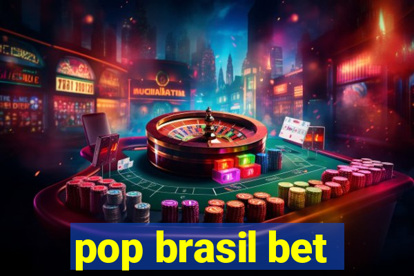 pop brasil bet
