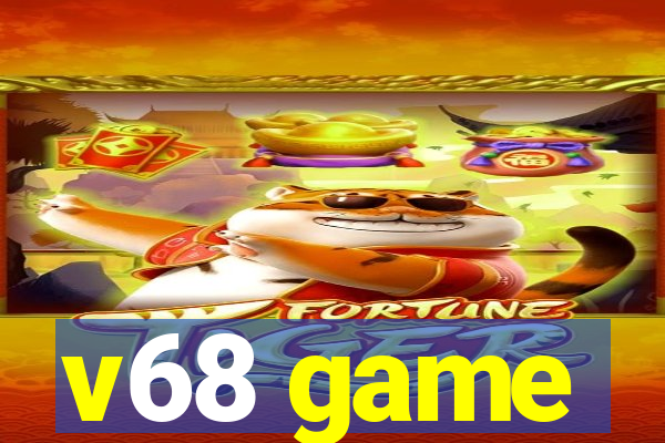 v68 game