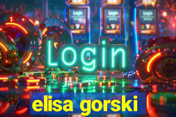 elisa gorski