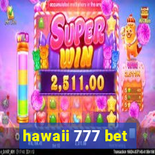 hawaii 777 bet