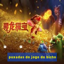 puxadas do jogo do bicho