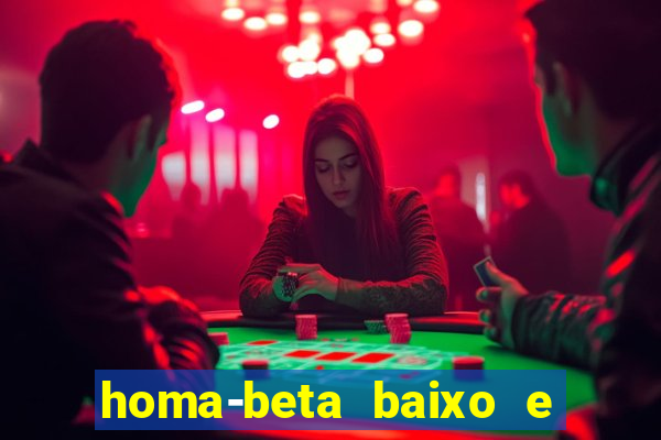 homa-beta baixo e glicose normal