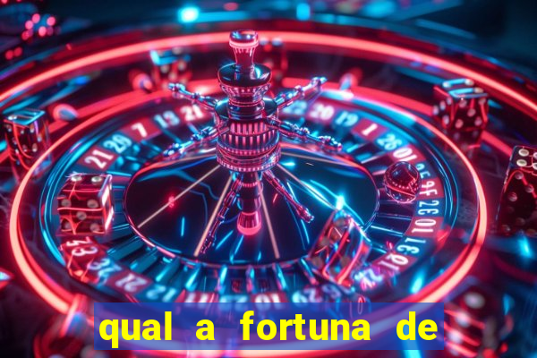 qual a fortuna de dado dolabella