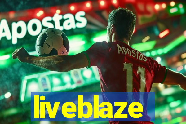 liveblaze
