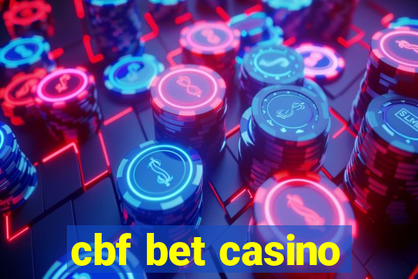 cbf bet casino