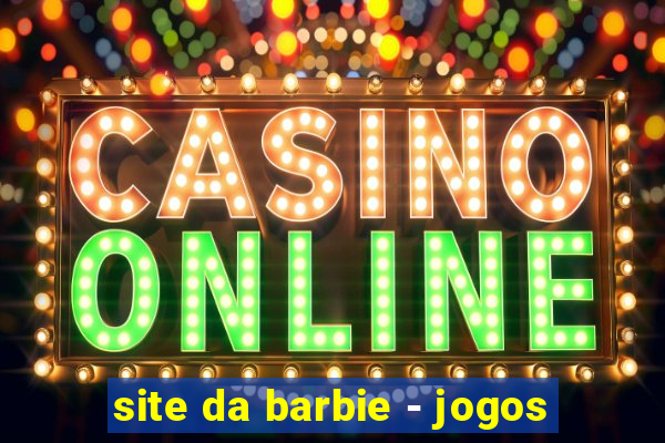 site da barbie - jogos