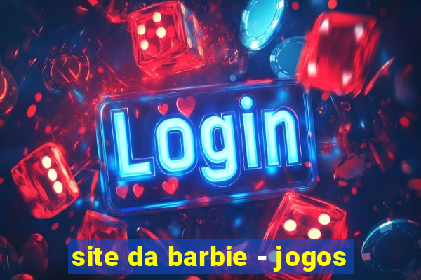 site da barbie - jogos
