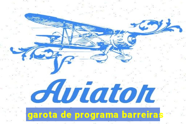 garota de programa barreiras