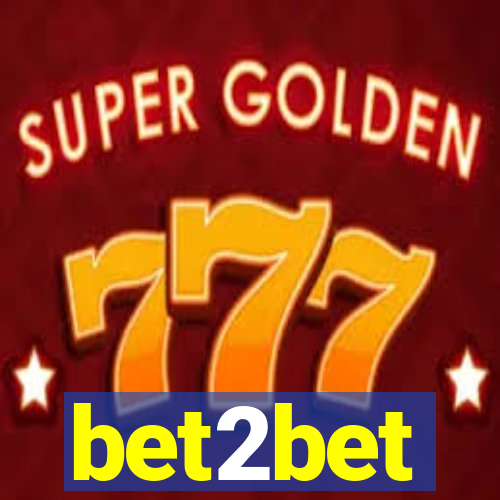 bet2bet