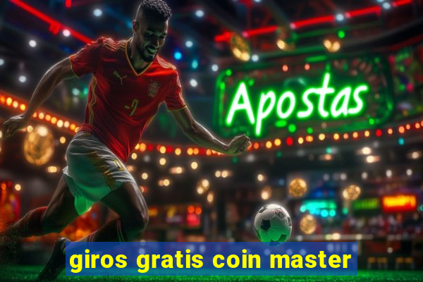 giros gratis coin master