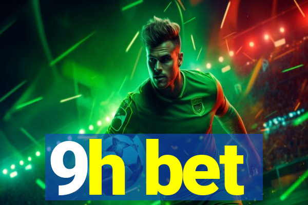 9h bet