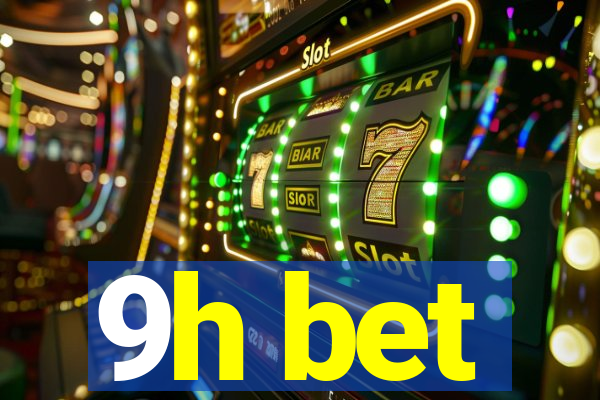 9h bet