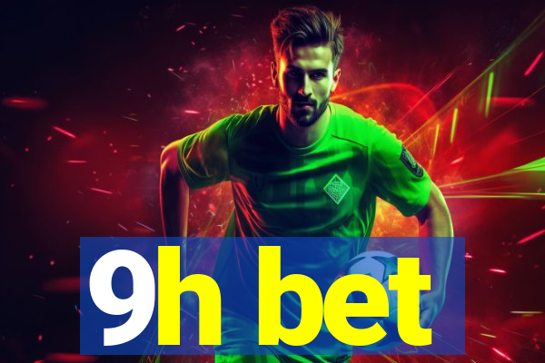 9h bet