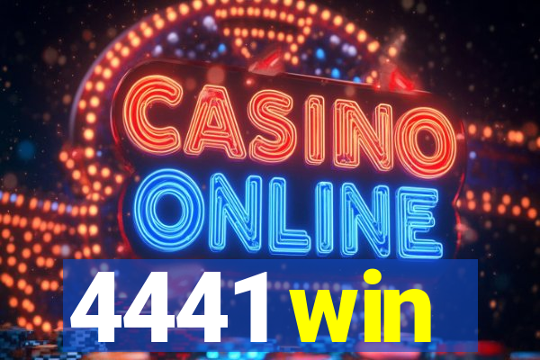 4441 win