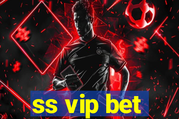 ss vip bet