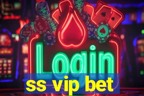 ss vip bet