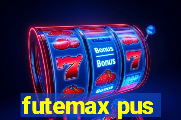 futemax pus