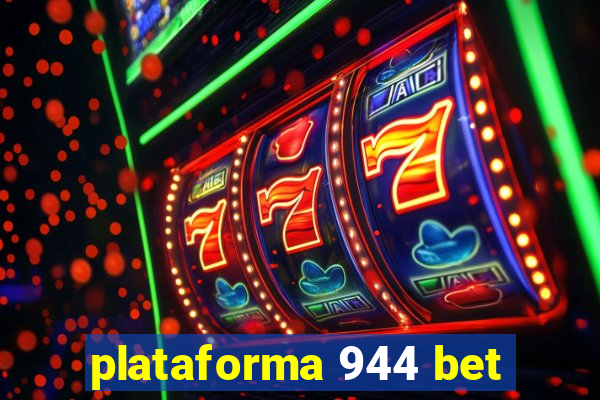 plataforma 944 bet