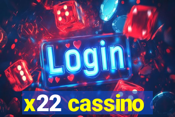 x22 cassino