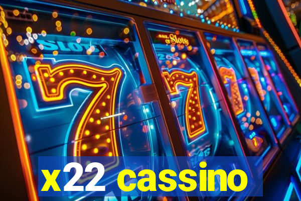 x22 cassino