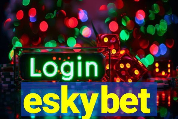 eskybet