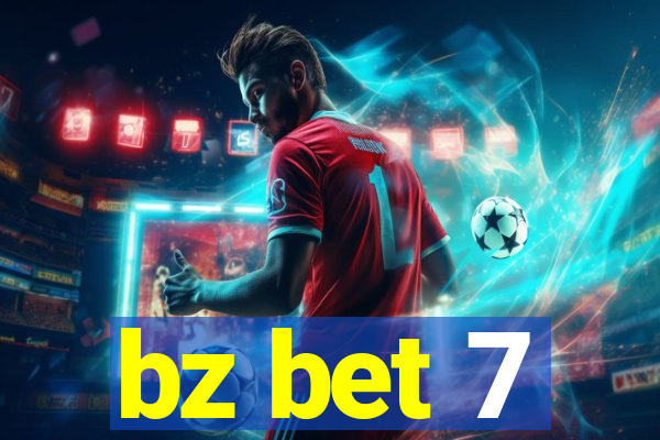 bz bet 7