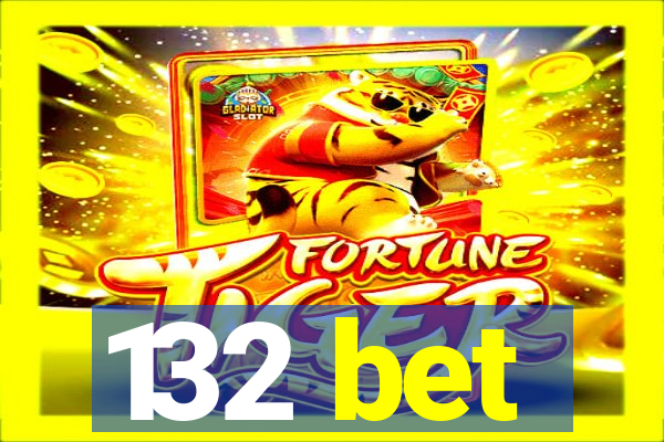 132 bet
