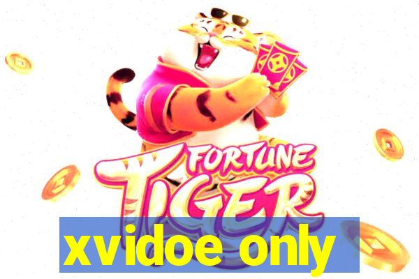 xvidoe only