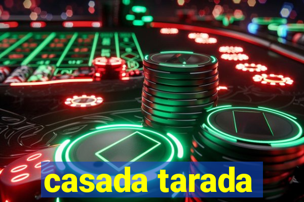 casada tarada