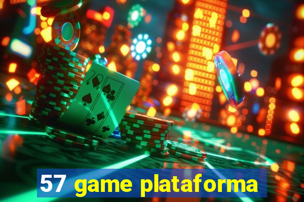 57 game plataforma