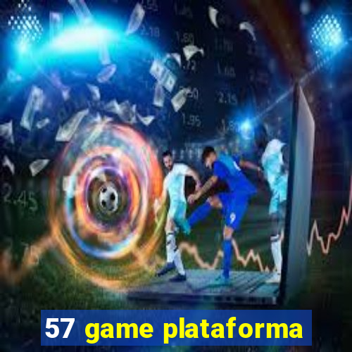 57 game plataforma
