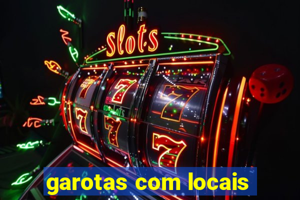 garotas com locais
