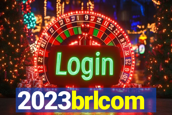 2023brlcom