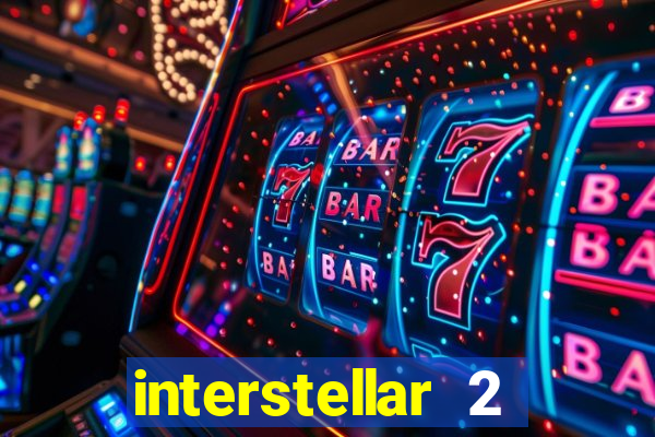 interstellar 2 operation terra 2040