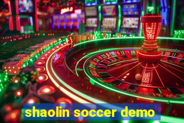 shaolin soccer demo