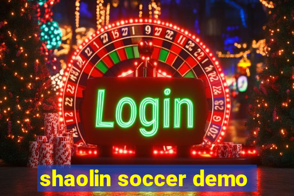 shaolin soccer demo