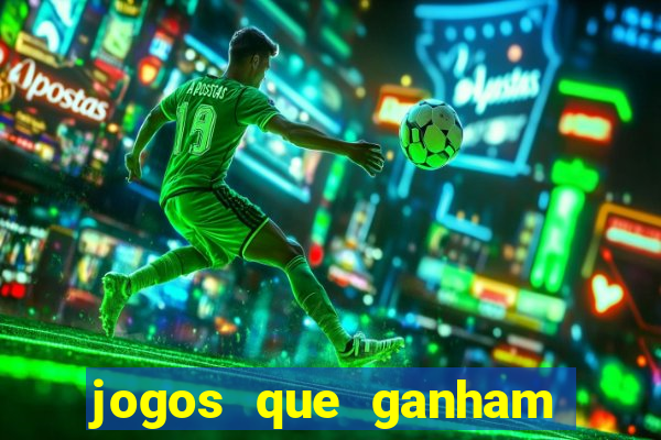 jogos que ganham dinheiro de verdade