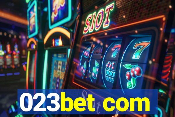 023bet com